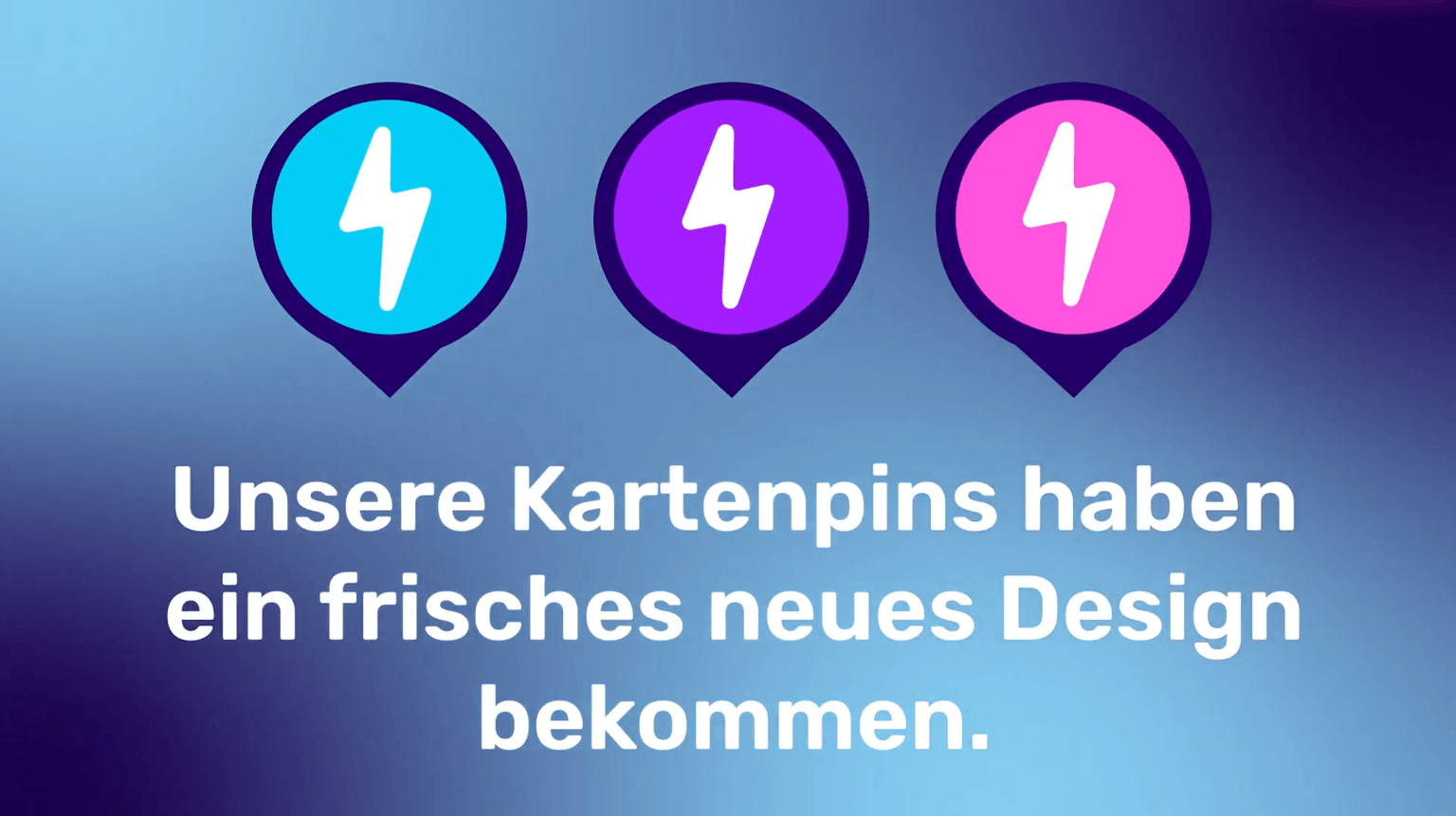 Drei Kartenstifte mit Blitzsymbolen über einem deutschen Text mit der Aufschrift „Unsere Kartenpins haben ein frisches neues Design bekommen.“