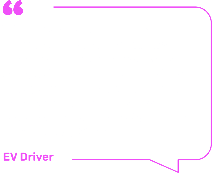 Pink quote outline from an EV driver