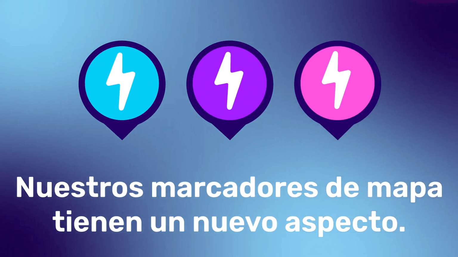 Tres marcadores de mapa de colores con símbolos de rayos encima del texto en español: «Nuestros marcadores de mapa tienen un nuevo aspecto».