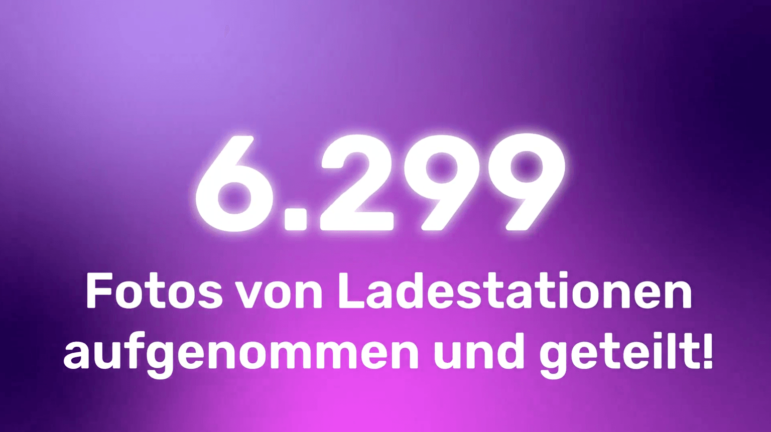 Der Text auf violettem Hintergrund lautet: „6.299 Fotos von Ladestationen aufgenommen und geteilt!“