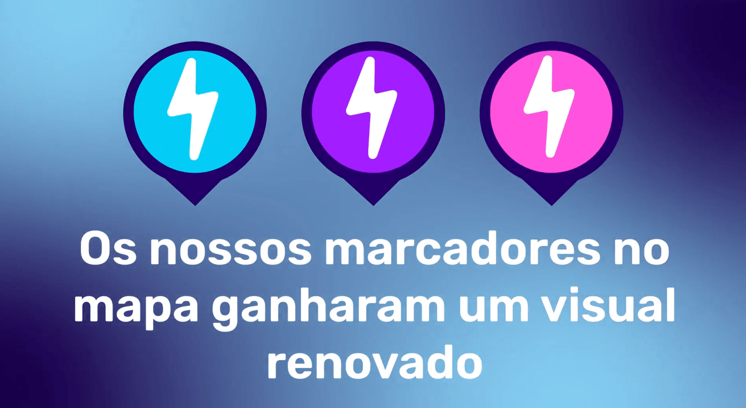 Three stylized map markers with lightning symbols above text: "Os nossos marcadores no mapa ganharam um visual renovado" on a gradient background.